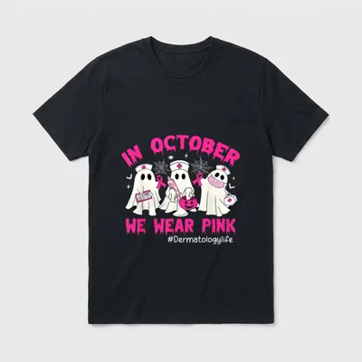 Pink Dermatology Life Nurse Breast Cancer T-Shirt – IN OCTOBER WE WEAR PINK #Dermatologylife – Classic T-Shirt in Black