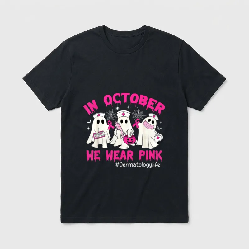 Pink Dermatology Life Nurse Breast Cancer T-Shirt – IN OCTOBER WE WEAR PINK #Dermatologylife – Classic T-Shirt in Black
