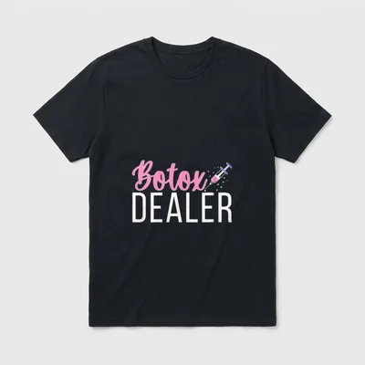 Botox Dealer Nurse Injector Aesthetic Nursing T-Shirt – Classic T-Shirt in Black