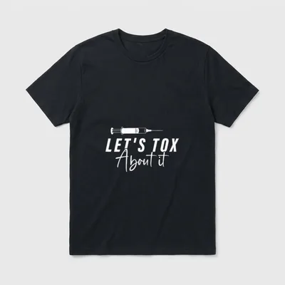 Lets Tox About It Derm PA T-Shirt – Horizontal syringe graphic with text LET'S TOX About it – Classic T-Shirt in Black