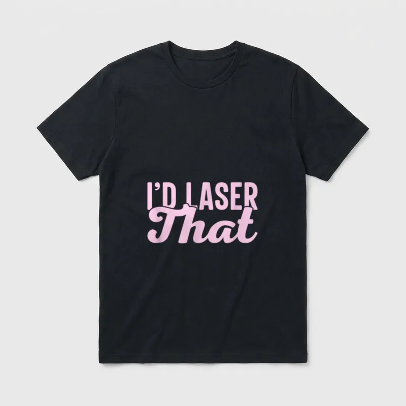 I'd Laser That Hair Aesthetic Nurse T-Shirt – Classic T-Shirt in Black