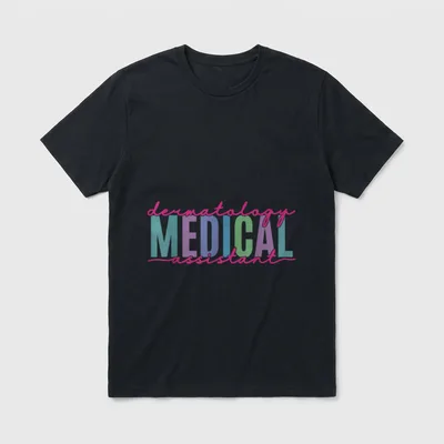 Funny Dermatology Medical Assistant Nurse Physician T-Shirt – Classic T-Shirt in Black