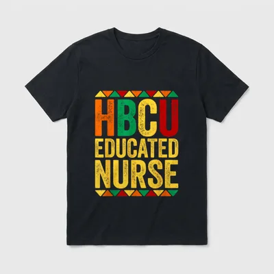 HBCU Educated Nurse T-Shirt – HBCU EDUCATED NURSE in distressed lettering with triangle borders – Classic T-Shirt in Black