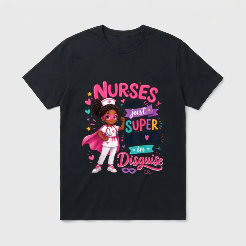 Nurses Are Just Superheroes in Disguise T-Shirt – NURSES are just SUPER HEROES in Disguise – Classic T-Shirt in Black