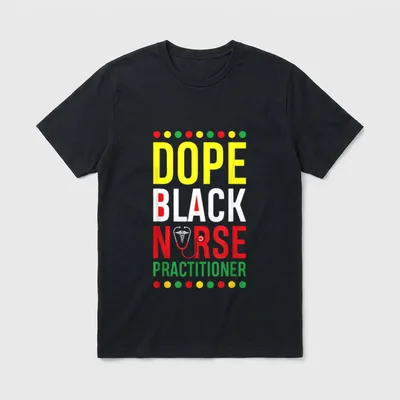 Dope Black Nurse Practitioner RN Melanin T-Shirt – Classic T-Shirt in Black