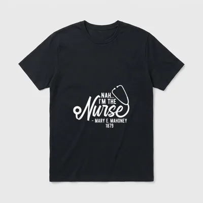Mary E Mahoney 1879 Nurse T-Shirt – NAH... I'M THE Nurse - MARY E. MAHONEY 1879 with stethoscope – Classic T-Shirt in Black