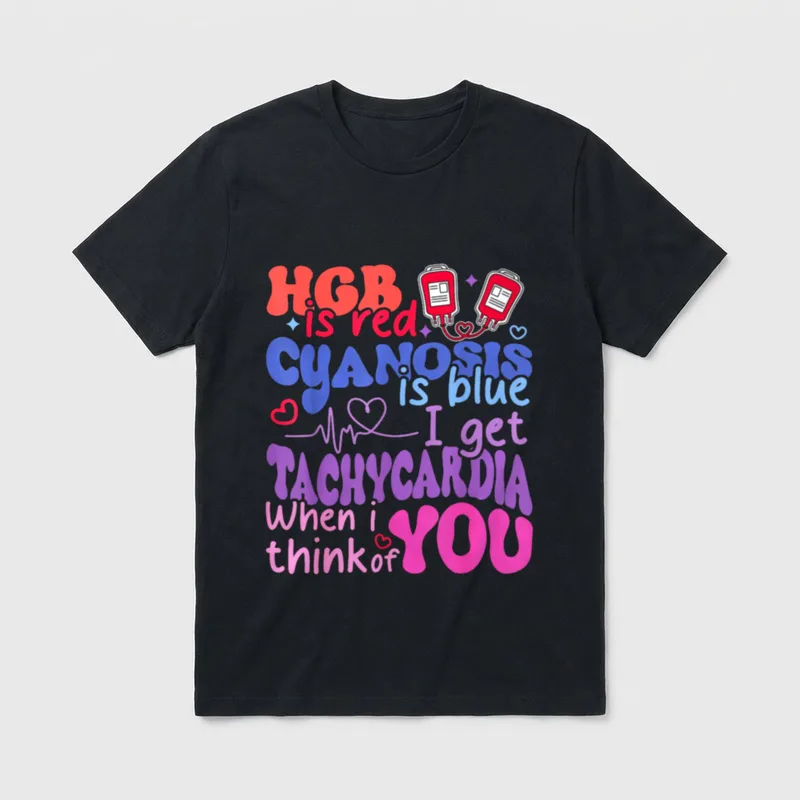 Cyanosis Blue I Get Tachycardia Cardiac T-Shirt – Classic T-Shirt in Black