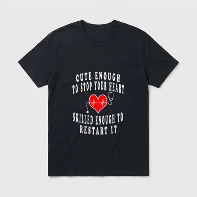 Nurse Cute Enough to Stop T-Shirt – Classic T-Shirt in Black
