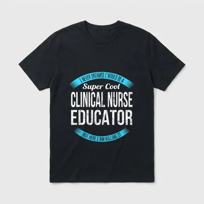 Clinical Nurse Educator T-Shirt – Classic T-Shirt in Black