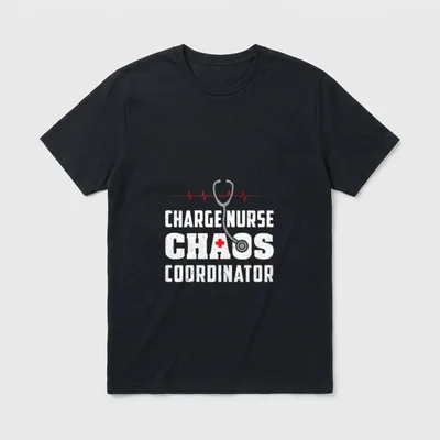 Charge Nurse Chaos Coordinator Funny RN T-Shirt – Classic T-Shirt in Black