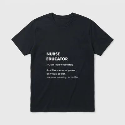 Nurse Educator Perfect T-Shirt – Nurse educator dictionary definition with witty text – Classic T-Shirt in Black