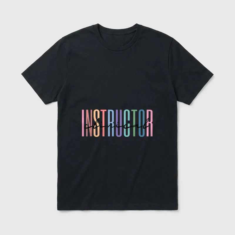 Clinical Instructor Nursing T-Shirt – Classic T-Shirt in Black