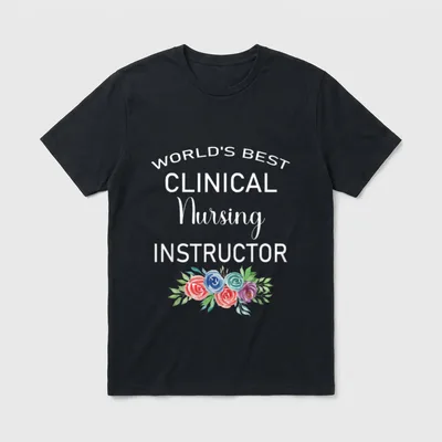 World's Best Clinical Nursing Instructor Floral T-Shirt – Classic T-Shirt in Black