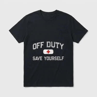 Nurse Off Duty Shirt – OFF DUTY SAVE YOURSELF text with bandage and red cross – Classic T-Shirt in Black