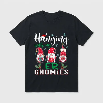 Hanging with My ER Gnomies Nurse T-Shirt – Classic T-Shirt in Black