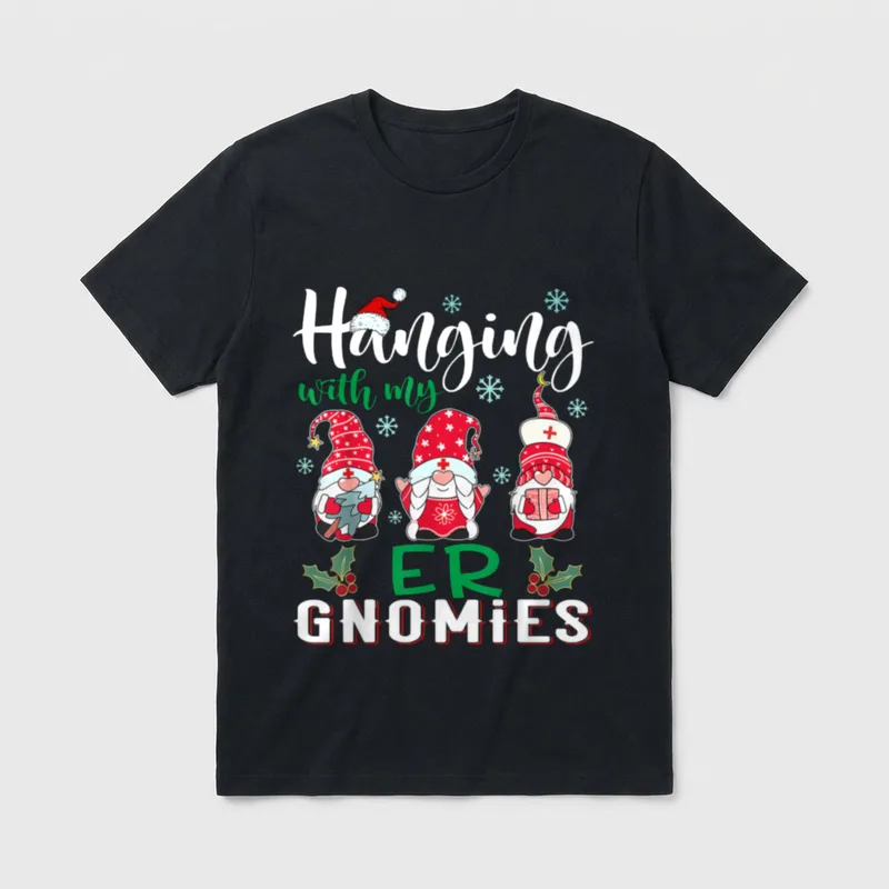Hanging with My ER Gnomies Nurse T-Shirt – Classic T-Shirt in Black