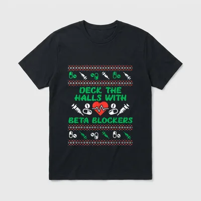 Deck Halls Beta Blockers Funny Nurse T-Shirt – Classic T-Shirt in Black