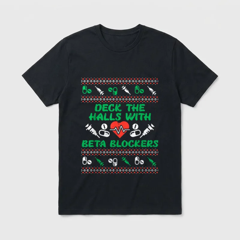 Deck Halls Beta Blockers Funny Nurse T-Shirt – Classic T-Shirt in Black