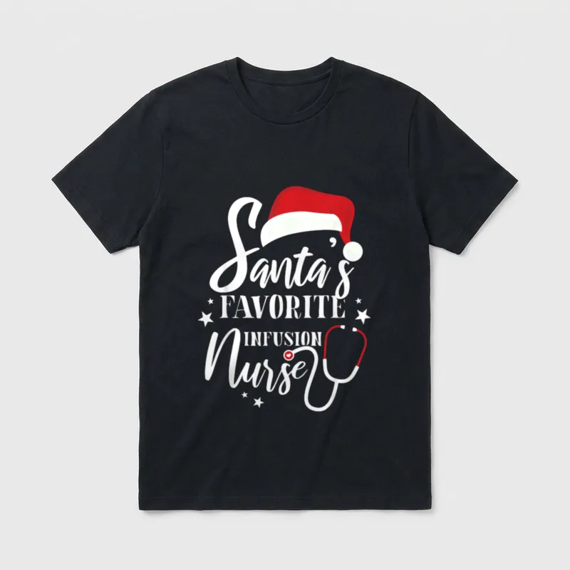 Santa Favorite Infusion Nurse Outfit T-Shirt – Santa’s FAVORITE INFUSION Nurse – Classic T-Shirt in Black