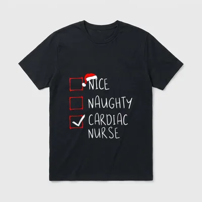 Nice Naughty Cardiac Nurse Christmas List T-Shirt – Classic T-Shirt in Black