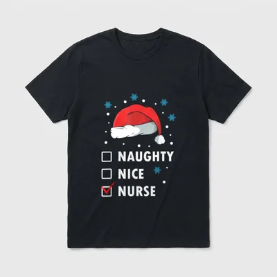 Naughty Nice Nurse Christmas Funny Nurses T-Shirt – Classic T-Shirt in Black