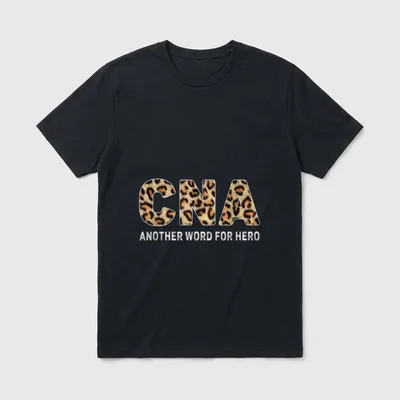 CNA Leopard Nurse Life T-Shirt – CNA in leopard print with another word for hero text – Classic T-Shirt in Black