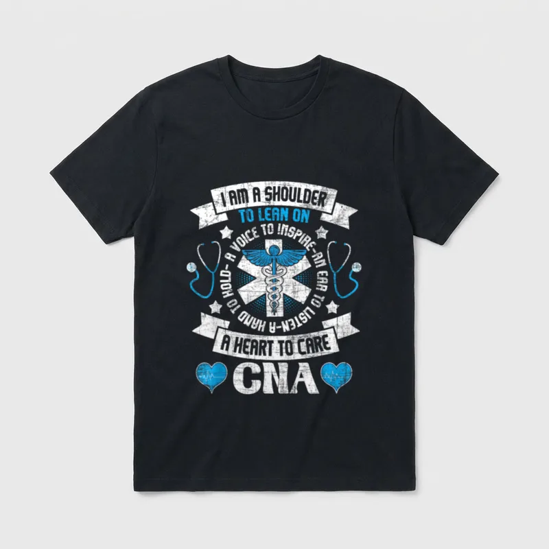 CNA Certified Nursing Assistant T-Shirt – I Am A Shoulder To Lean On and CNA lettering – Classic T-Shirt in Black
