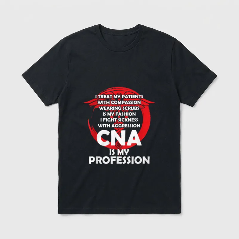 CNA Is My Profession Nursing Assistant T-Shirt – Classic T-Shirt in Black