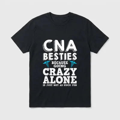 CNA Healthcare Worker Girls Nurse Besties T-Shirt – Classic T-Shirt in Black