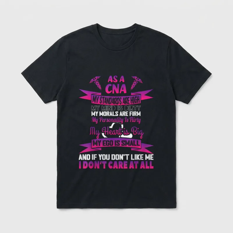 CNA Don T-Shirt – AS A CNA bold nursing quote with caduceus art – Classic T-Shirt in Black