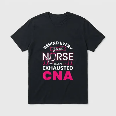 Behind Every Great Nurse There T-Shirt – Classic T-Shirt in Black