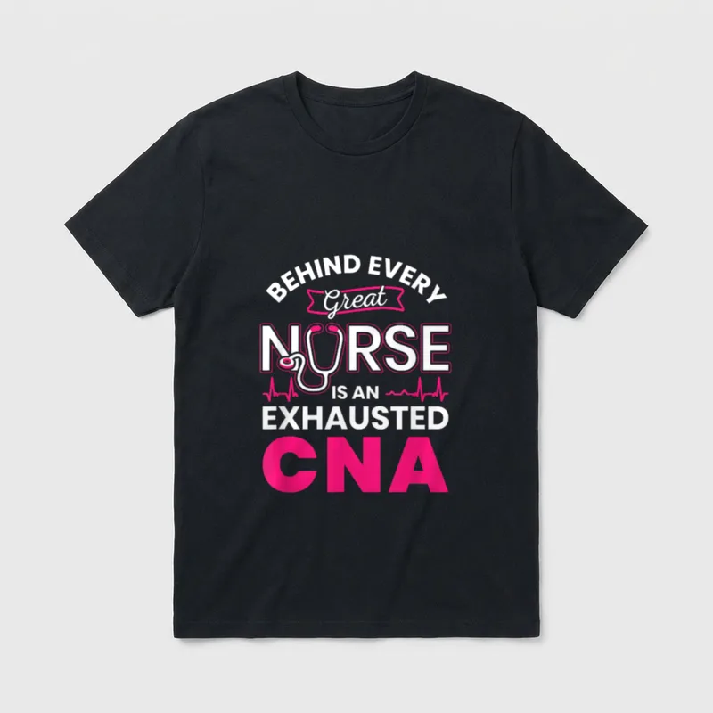 Behind Every Great Nurse There T-Shirt – Classic T-Shirt in Black