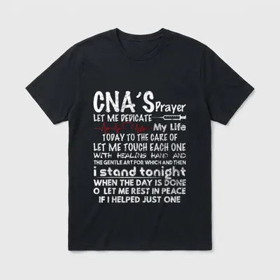 CNA's Prayer CNA for Nurse T-Shirt – Classic T-Shirt in Black