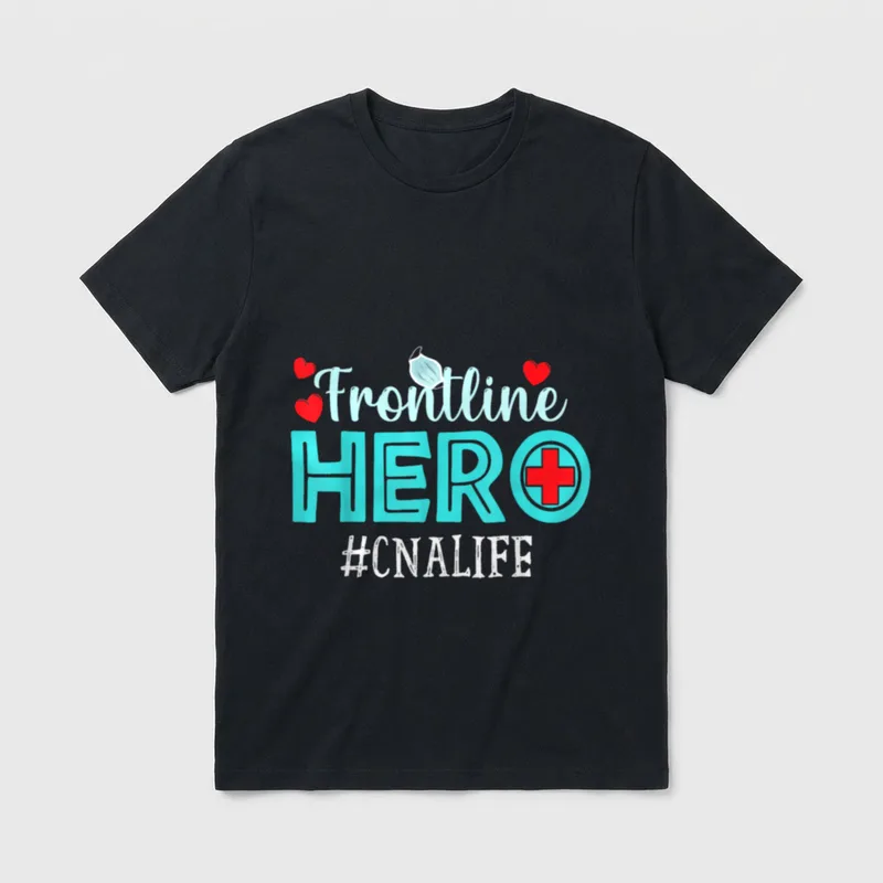 CNA Certified Nursing Assistant Frontline Hero T-Shirt – Classic T-Shirt in Black