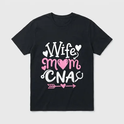 CNA Wife Mom Mothers Day Certified T-Shirt – Classic T-Shirt in Black
