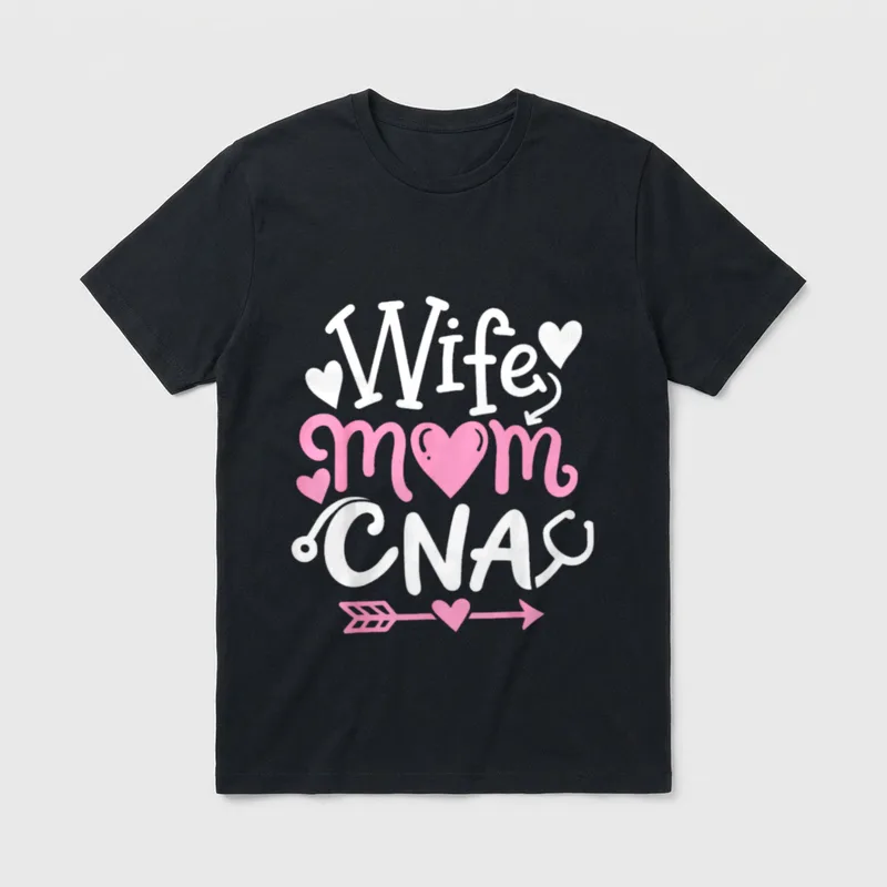 CNA Wife Mom Mothers Day Certified T-Shirt – Classic T-Shirt in Black