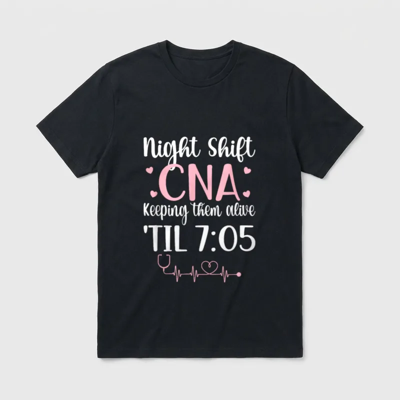Night Shift CNA Life Certified Nursing T-Shirt – Classic T-Shirt in Black