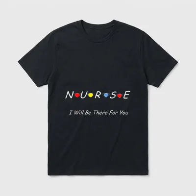 Nursing Friendly Shirt – “NURSE” with colorful face masks and “I Will Be There For You” – Classic T-Shirt in Black
