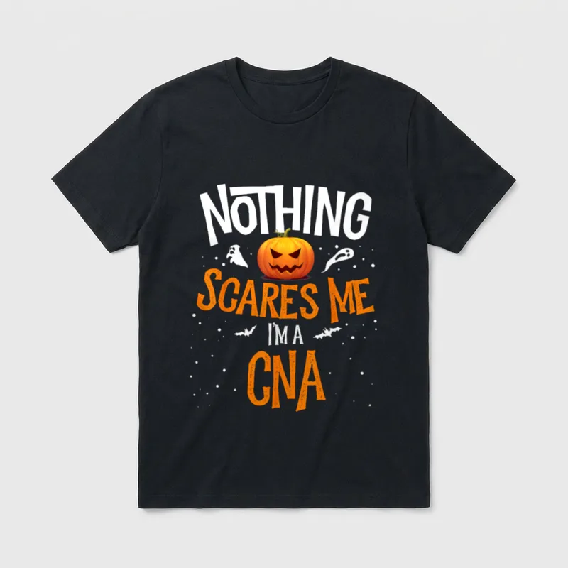 Cannot Scare Me I'm a CNA T-Shirt – NOTHING SCARES ME I'M A CNA – Classic T-Shirt in Black