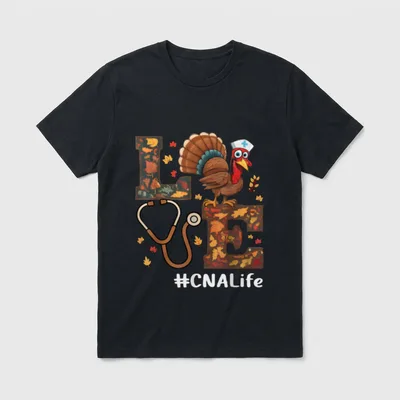 Love Nurse Thanksgiving CNA Certified Nursing T-Shirt – Classic T-Shirt in Black