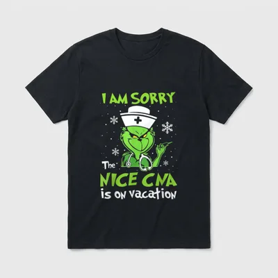 Im Sorry the Nice CNA Nurse T-Shirt – Classic T-Shirt in Black