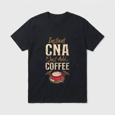 CNA Nurse Certified Nursing Assistant Coffee T-Shirt – Classic T-Shirt in Black