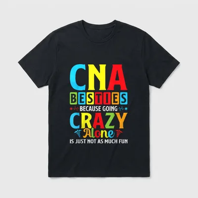 CNA Besties Nurse Funny Matching Certified T-Shirt – Classic T-Shirt in Black