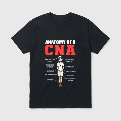 Anatomy of CNA Hardworking Nurse T-Shirt – Classic T-Shirt in Black