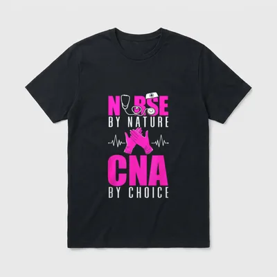 CNA by Choice Nursing T-Shirt – Nurse by nature CNA by choice with stethoscope and gloves – Classic T-Shirt in Black