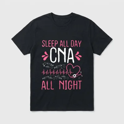 Night Shift CNA Sleep All Day T-Shirt – Medical graphic with text SLEEP ALL DAY CNA ALL NIGHT – Classic T-Shirt in Black