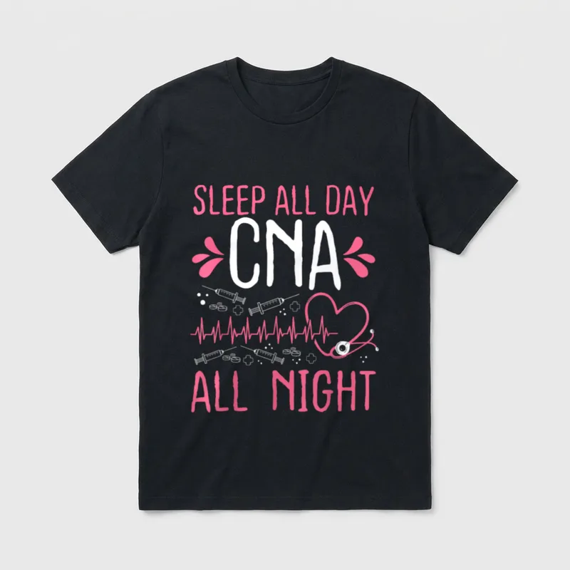 Night Shift CNA Sleep All Day T-Shirt – Medical graphic with text SLEEP ALL DAY CNA ALL NIGHT – Classic T-Shirt in Black