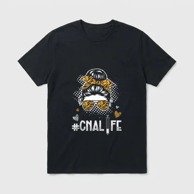 Messy Bun Cna Life Certified Nursing T-Shirt – Classic T-Shirt in Black