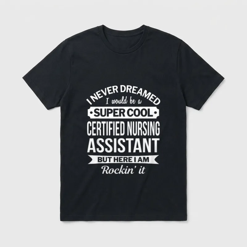 Certified Nursing Assistant Clothing T-Shirt – Classic T-Shirt in Black