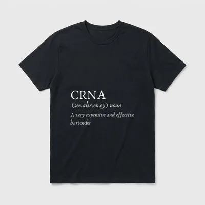 Certified Registered Nurse Anesthetists CRNA T-Shirt – Classic T-Shirt in Black